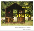 Jane Field-Lewis, Field-Lewis Jane - The Anatomy of Sheds