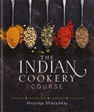 Monisha Bharadwaj, Bharadwaj Monisha, Joanna Copestick, BHARADWAJ MONISHA - Indian Cookery Course