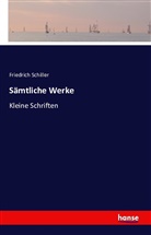 Friedrich Schiller, Friedrich von Schiller - Sämtliche Werke