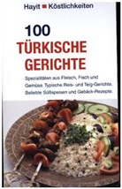 Beate Hayit, Erta Hayit, Ertay Hayit - 100 türkische Gerichte
