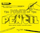 Guy Field, Caroline Wheatley - Power of the Pencil