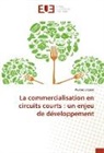 Pauline Latapie - La commercialisation en circuits courts : un enjeu de développement