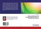 Pravina Piste - Novel synthesis and antimicrobial activity of thiazine derivatives