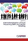 Ljupcho Veleski - Internationalization of Food Processing SMEs and Global Retailing