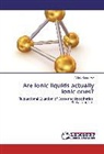 Vitaly Rogankov - Are ionic liquids actually ionic ones?