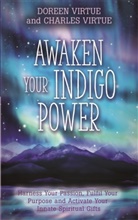 Charles Virtue, Doreen Virtue - Awaken Your Indigo Power