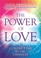 James Van Praagh, James Van Praagh, Mr James Van Praagh - The Power of Love