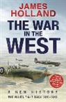 James Holland - The War in the West