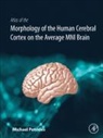 Michael Petrides, Michael (Montreal Neurological Institute and McGill University Petrides, Michael (Professor at the Montreal Neurological Institute Petrides, Petrides Michael - Cytoarchitectonic Atlas of the Human Cerebral Cortex
