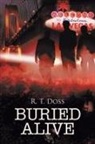 R. T. Doss - Buried Alive