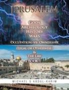 Michael Abdul-Karim - Jerusalem Gods Archeology History Wars
