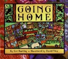 Eve Bunting, Eve/ Diaz Bunting, Eve Bunting, David Diaz - Going Home