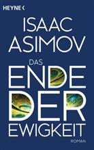 Isaac Asimov - Das Ende der Ewigkeit