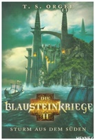 T S Orgel, T. S. Orgel, T.S. Orgel - Die Blausteinkriege - Sturm aus dem Süden