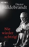 Dieter Hildebrandt - Nie wieder achtzig!