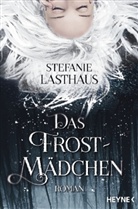 Stefanie Lasthaus - Das Frostmädchen