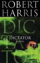 Robert Harris - Dictator