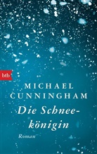 Michael Cunningham - Die Schneekönigin