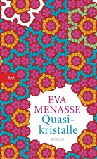 Eva Menasse - Quasikristalle