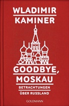 Wladimir Kaminer - Goodbye, Moskau
