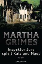 Martha Grimes - Inspektor Jury spielt Katz und Maus