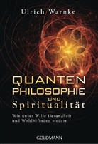 Ulrich Warnke - Quantenphilosophie und Spiritualität