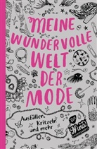 Nina Chakrabarti - Meine wundervolle Welt der Mode