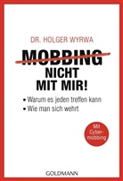 Holger Wyrwa, Holger (Dr.) Wyrwa - Mobbing - nicht mit mir!