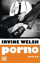 Irvine Welsh - Porno