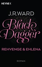 J. R. Ward - Black Dagger - Rehvenge & Ehlena