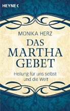 Monika Herz - Das Martha-Gebet