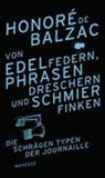 Honoré de Balzac - Von Edelfedern, Phrasendreschern und Schmierfinken