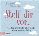 Rainer Oberthür - Stell dir vor ...