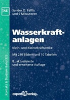 Sandor O Pálffy, Sándor O Pálffy, Sandor O. Pálffy, Sándor O. Pálffy, Wilfried J. Bartz, Wilfrie J Bartz... - Wasserkraftanlagen