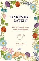 Richard Bird - Gärtner-Latein