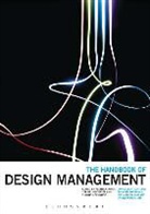Rachel Cooper, Rachel (Lancaster University Cooper, Rachel Junginger Cooper, Sabine Junginger, Thoma Lockwood, Rachel Cooper... - The Handbook of Design Management
