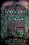 Marcia Muller - Someone Always Knows