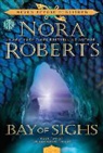Nora Roberts - Bay of Sighs