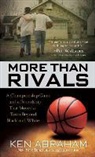 Ken Abraham - More Than Rivals