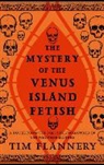 Tim Flannery, Tim F. Flannery - The Mystery of the Venus Island Fetish