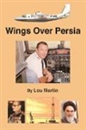 Lou Martin - Wings Over Persia