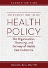 Donald A. Barr, Donald A. (Associate Professor and Coordinat Barr, Donald A. (Associate Professor and Coordinator Barr - Introduction to Us Health Policy