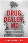 Anna Lembke, Anna Lembke, Anna (Assistant Professor Lembke - Drug Dealer, MD