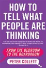 Peter Collett - How To Tell What People Are Thinking