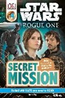 DK, Inc. (COR) Dorling Kindersley, Jason Fry - DK Readers L4: Star Wars: Rogue One: Secret Mission