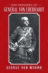 George Von Wurmb, George von Wurmb - Wwi Memories of General Von Eberhardt