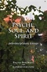 Rachel Berghash, Katherine Jillson - Psyche, Soul, and Spirit