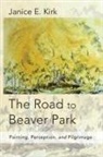 Janice E. Kirk - The Road to Beaver Park