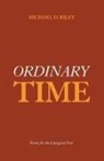 Michael D. Riley - Ordinary Time