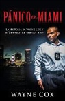 Wayne Cox - Panico En Miami